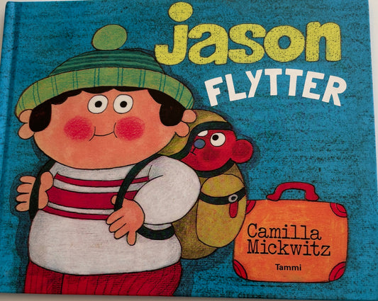 Mickwitz, Camilla: Jason flytter