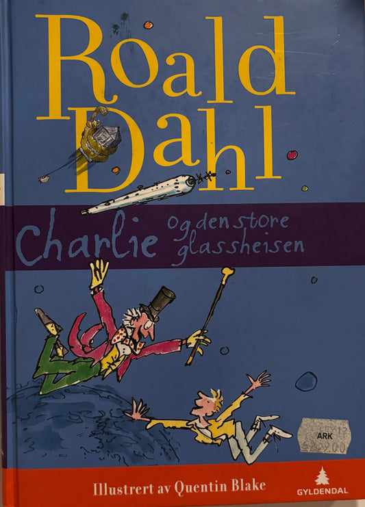 Dahl, Roald: Charlie og den store glassheisen