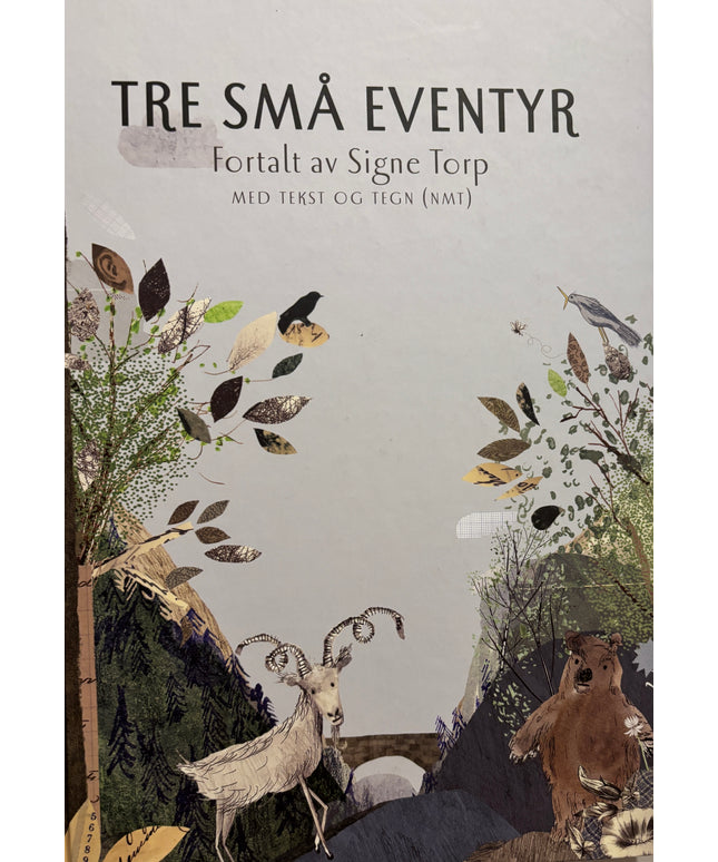 Torp, Signe: Tre små eventyr (Med tekst og tegn NMT)