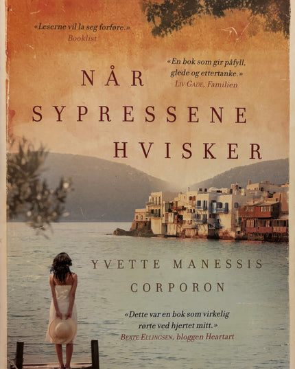 Manessis Corporon, Yvette: Når sypressene hvisker