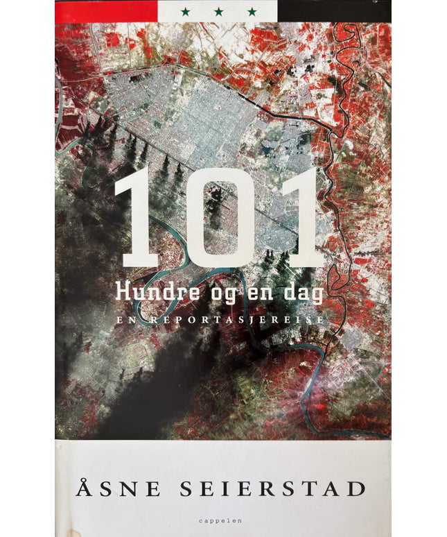 Seierstad, Åsne: 101 Hundre og en dag