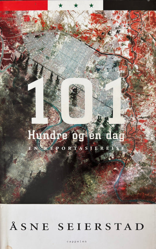 Seierstad, Åsne: 101 Hundre og en dag