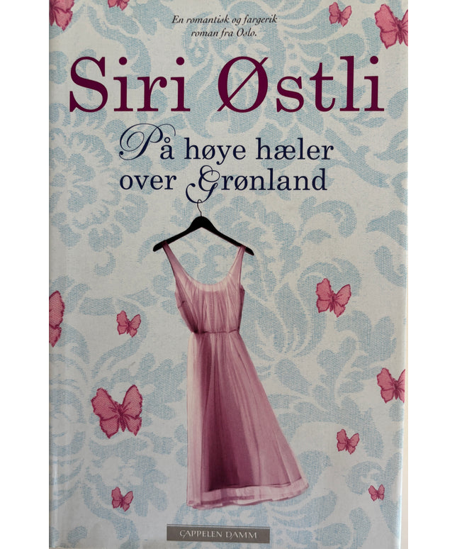 Østli, Siri: På høye hæler over Grønland