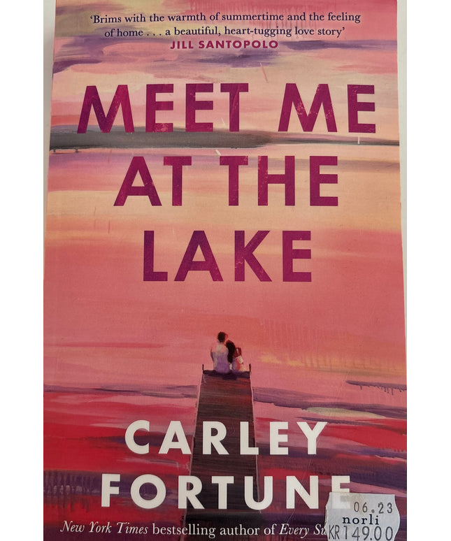 Fortune, Carley: Meet me at the lake