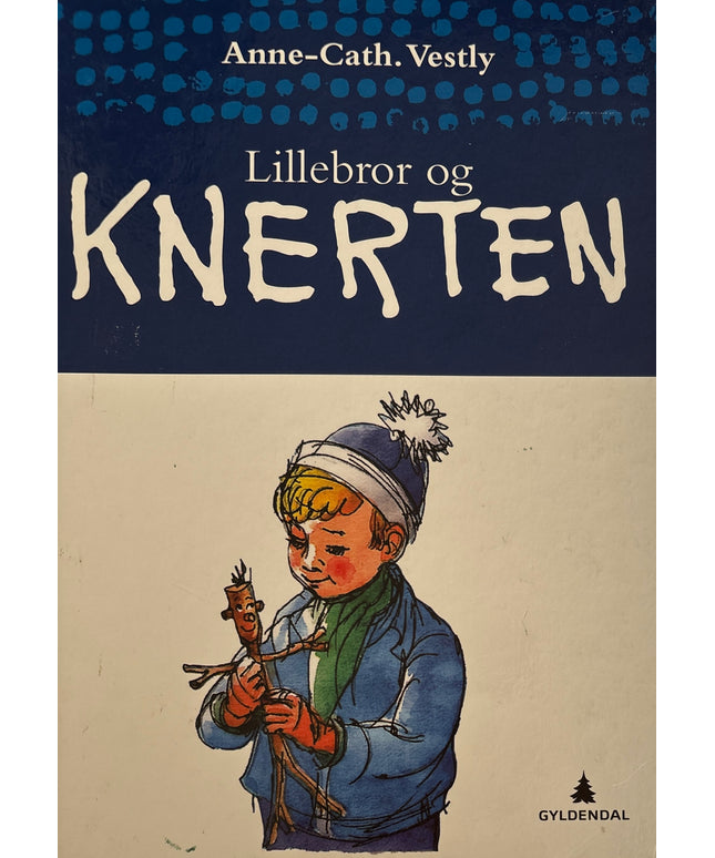 Vestly, Anne Cath: Lillebror og Knerten