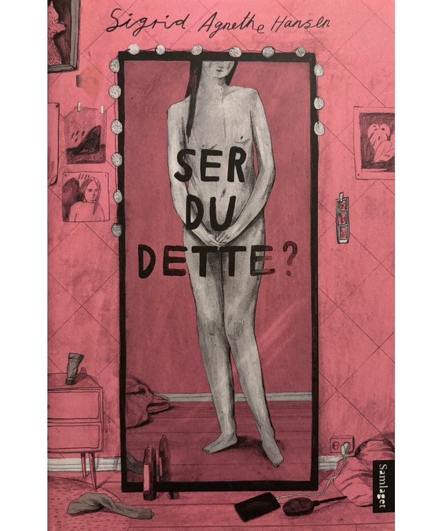 Hansen, Sigrid Agnethe: Ser du dette?