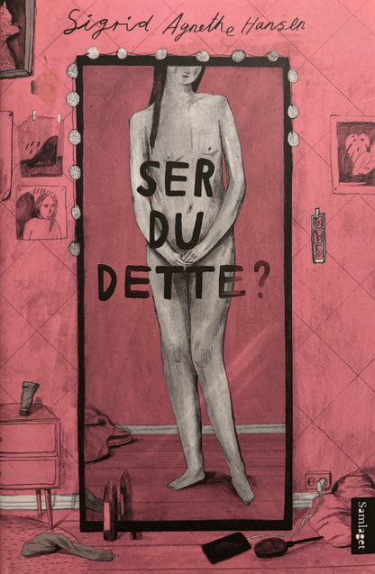 Hansen, Sigrid Agnethe: Ser du dette?