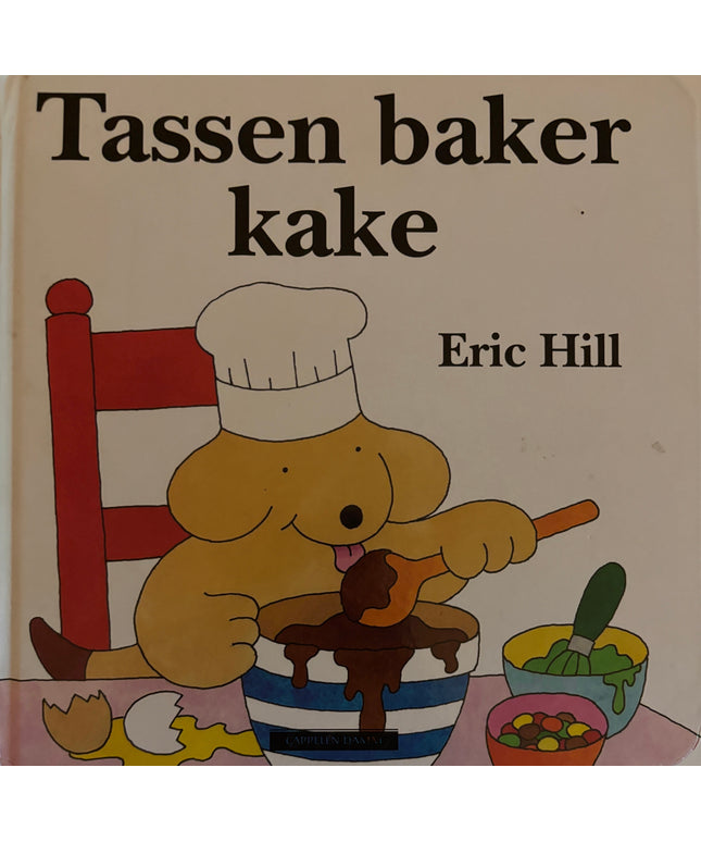 Hill, Eric: Tassen baker kake