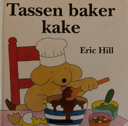 Hill, Eric: Tassen baker kake