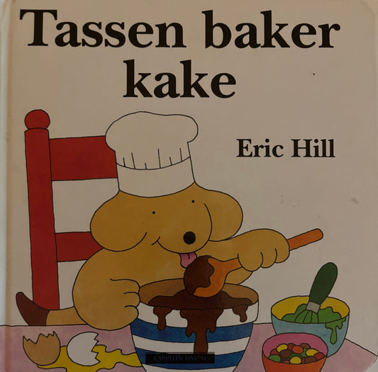 Hill, Eric: Tassen baker kake
