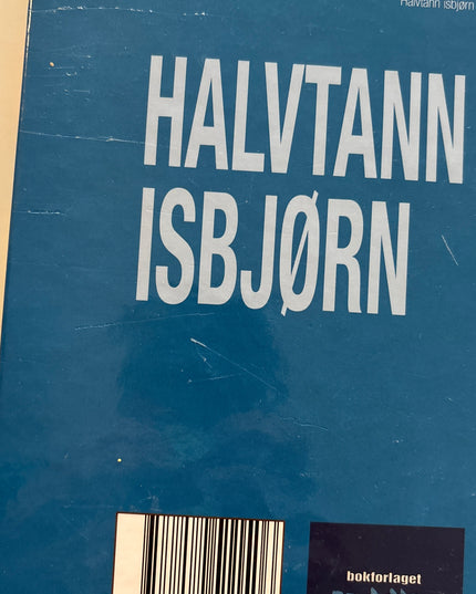 Hansen, Erlend Edward: Halvtann isbjørn - Reisen til Grønland