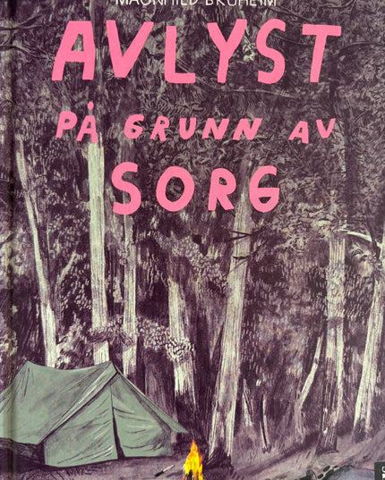 Bruheim, Magnhild: Avlyst på grunn av sorg