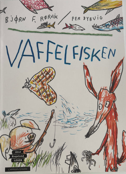 Rørvik, Bjørn F og Dybvig, Per: Vaffelfisken