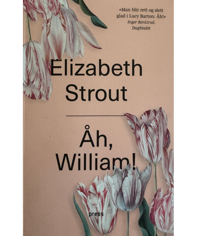 Strout, Elizabeth: Åh, William!