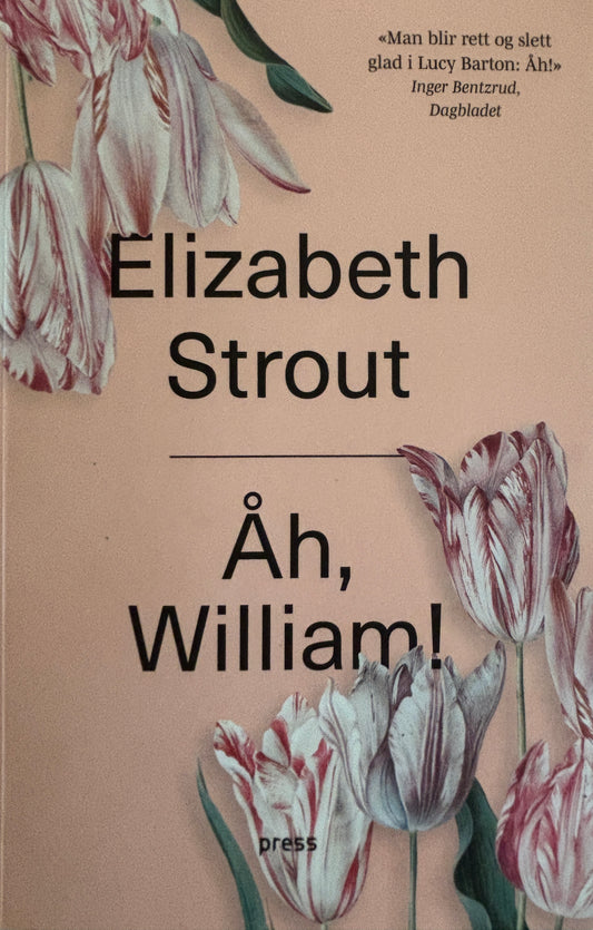 Strout, Elizabeth: Åh, William!