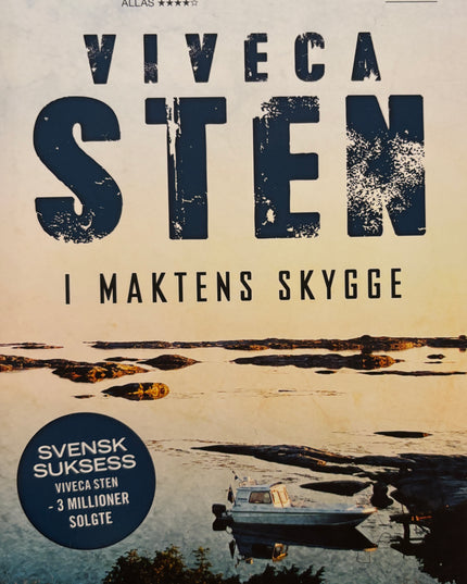 Sten, Viveca: I maktens skygge