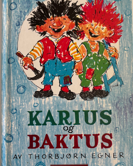 Egner, Thorbjørn: Karius og Baktus
