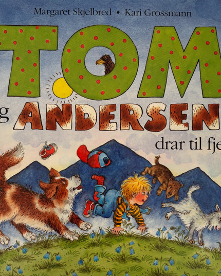 Skjelbred, Margaret: Tom og Andersen drar til fjells