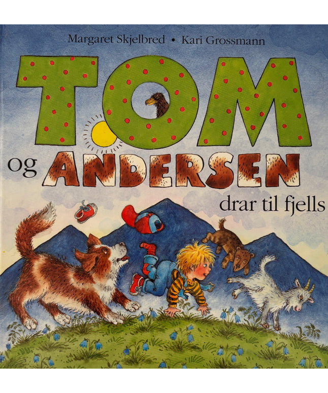 Skjelbred, Margaret: Tom og Andersen drar til fjells