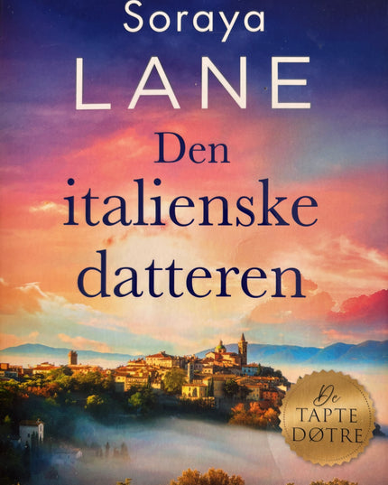 Lane, Soraya: Den italienske datteren