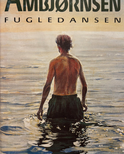 Ambjørnsen, Ingvar: Fugledansen