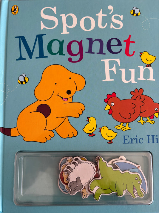 Hill, Eric: Spot’s magnet fun
