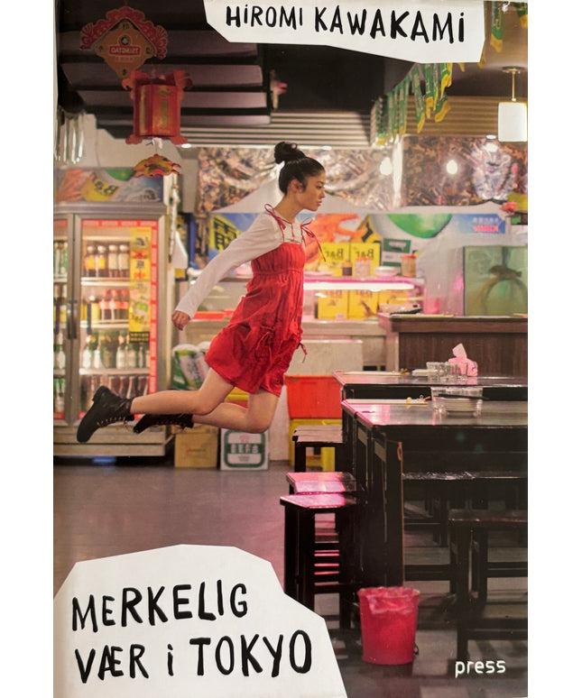 Kawakami, Hiromi: Merkelig vær i Tokyo