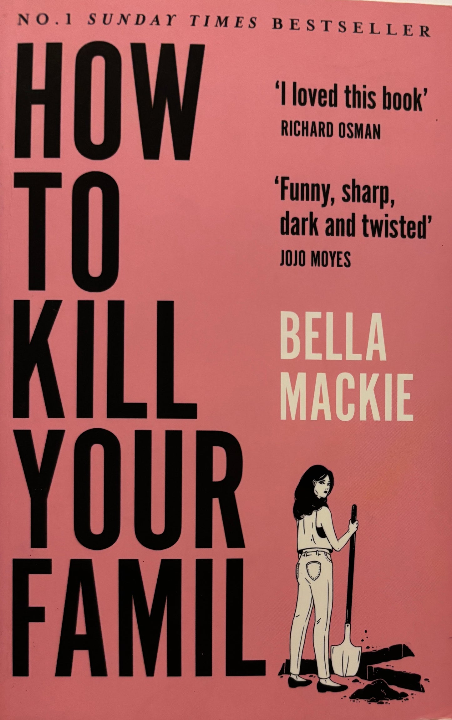 Mackie, Bella: How to kill your family