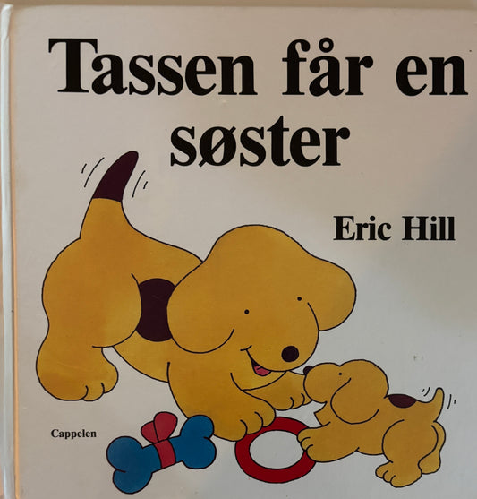 Hill, Eric: Tassen får en søster