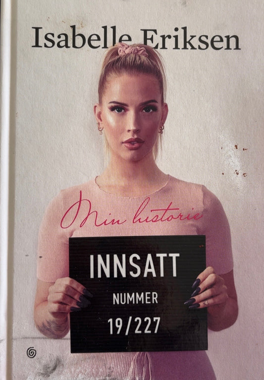 Eriksen, Isabelle: Innsatt nummer 19/227