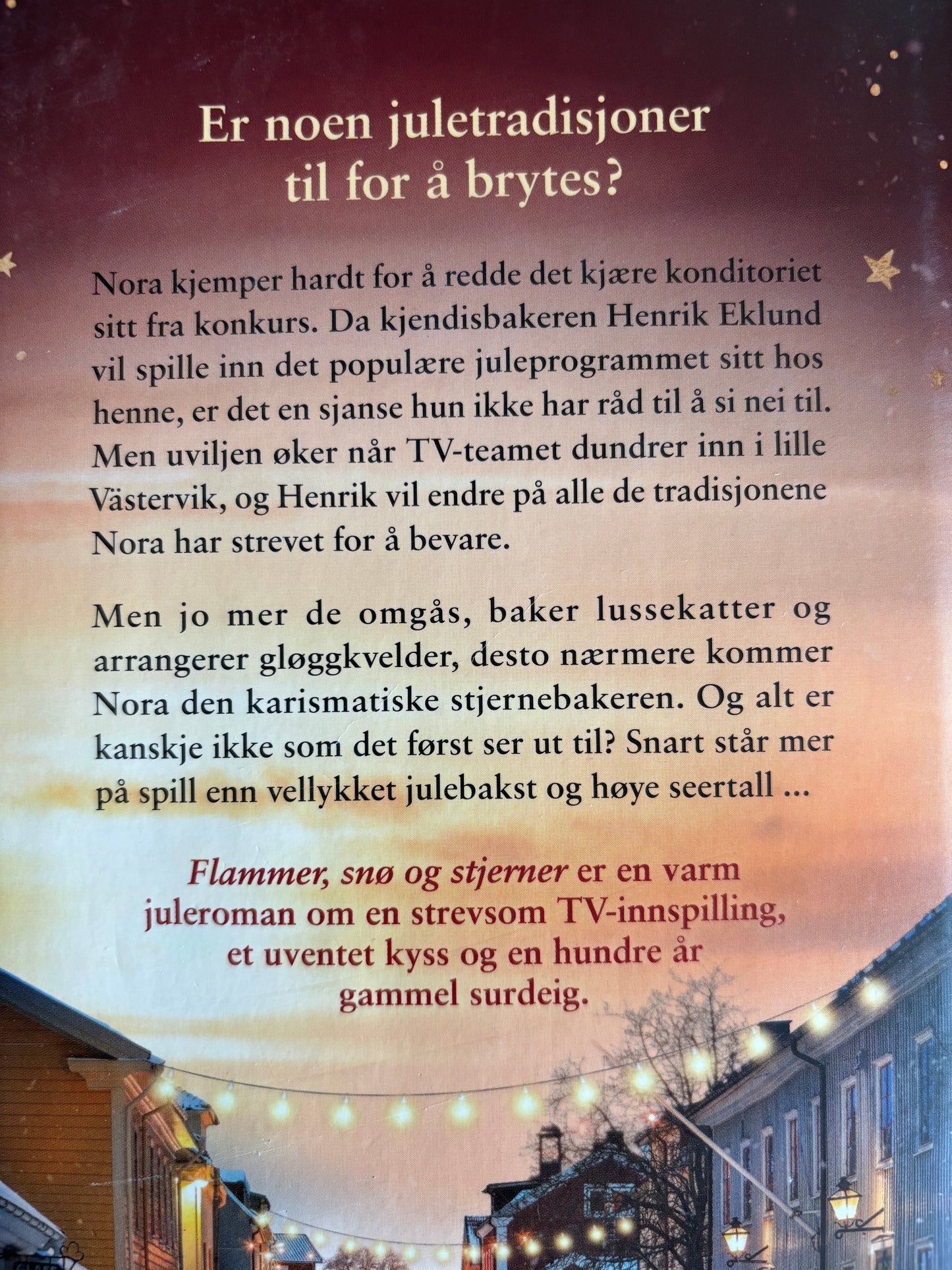Holmstrom, Helene: Flammer, snø og stjerner
