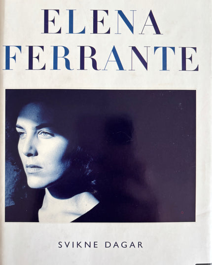 Ferrante, Elena: Svikne dagar