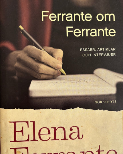 Ferrante, Elena: Ferrante om Ferrante
