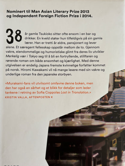 Kawakami, Hiromi: Merkelig vær i Tokyo