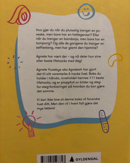 Husebye, Agnete: Agnetesh hacker voksenlivet - mine 111 beste lifehacks