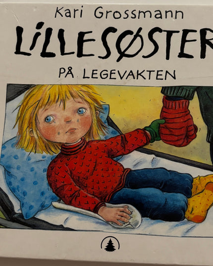 Grossmann, Kari: Lillesøster på legevakten