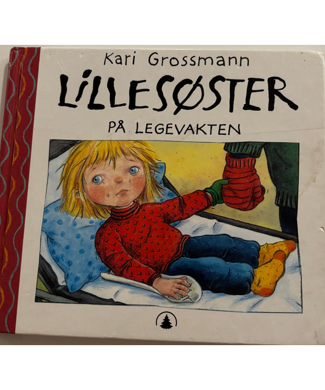 Grossmann, Kari: Lillesøster på legevakten