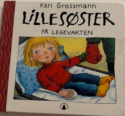 Grossmann, Kari: Lillesøster på legevakten