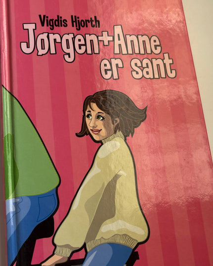 Jørgen+Anne er sant - Vigdis Hjorth (innbundet)