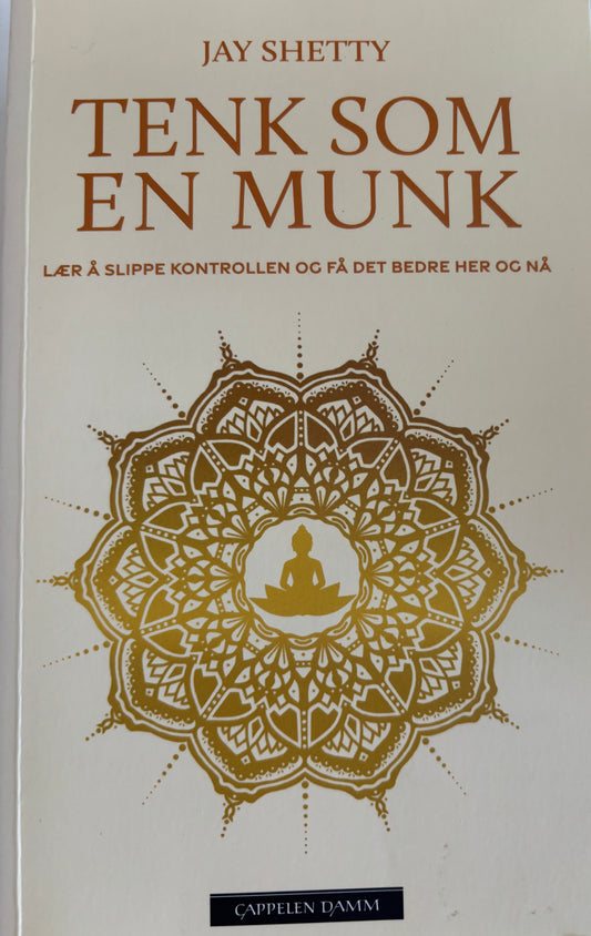 Shetty, Jay: Tenk som en munk