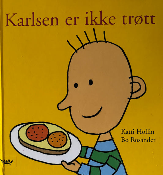 Hoflin, Katti: Karlsen er ikke trøtt