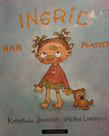 Janouk, Katerina: Ingrid har plaster