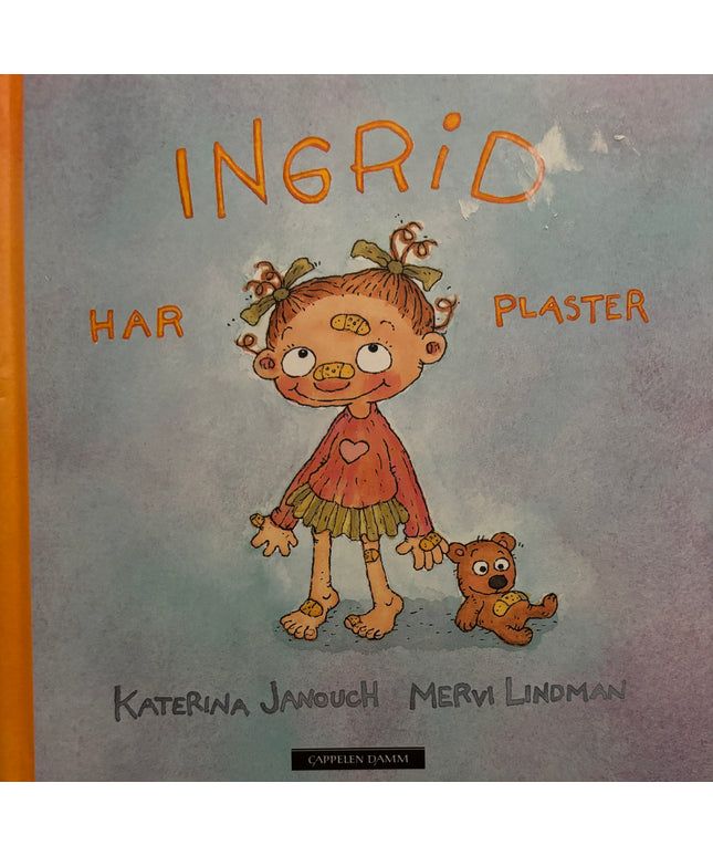 Janouk, Katerina: Ingrid har plaster