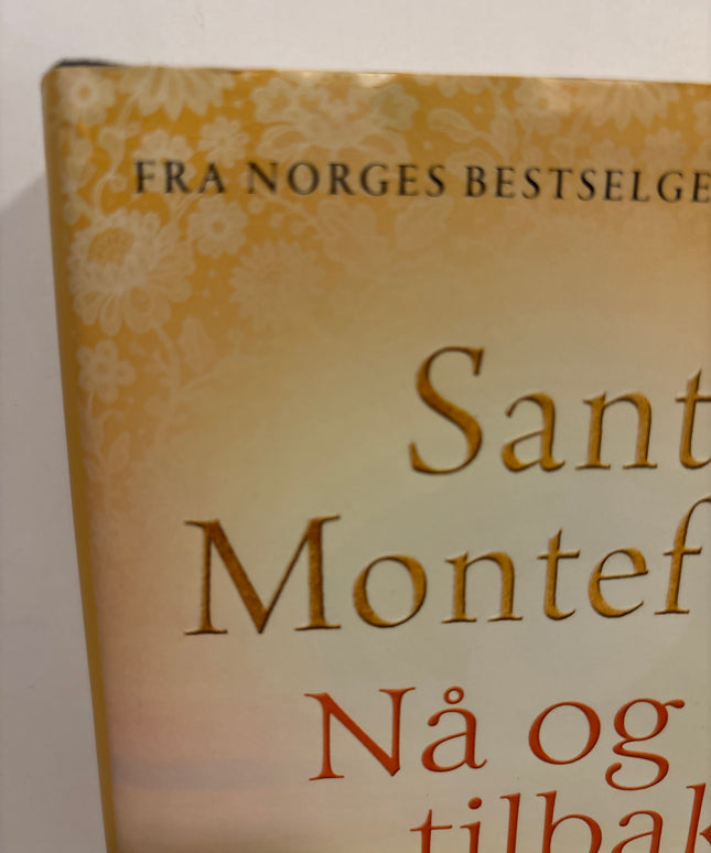Montefiore, Santa: Nå og tilbake