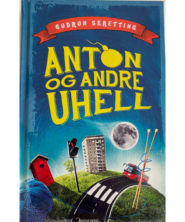 Skretting, Gudrun: Anton og andre uhell