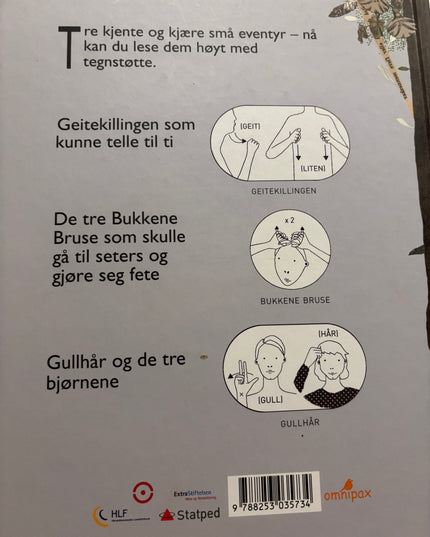 Torp, Signe: Tre små eventyr (Med tekst og tegn NMT)