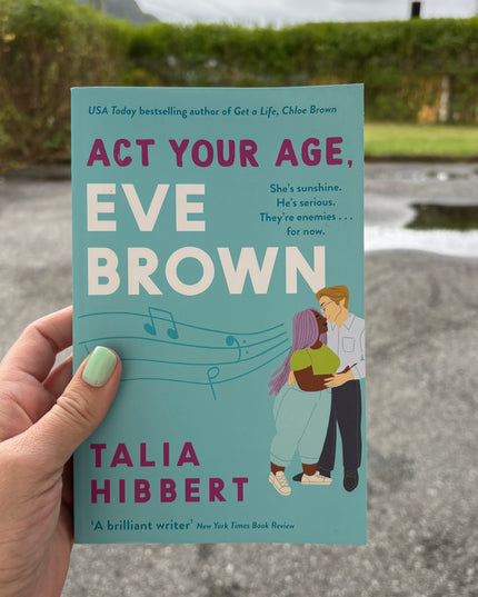 Hibbert, Talia: Act your age, Eve Brown