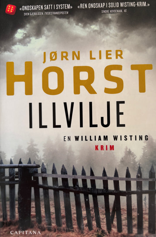 Lier Horst, Jørn: Illvilje