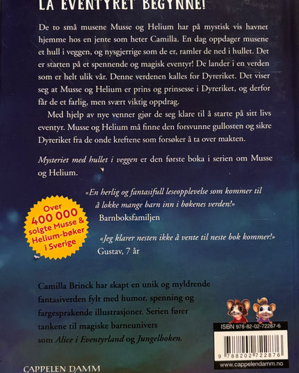 Brinck, Camilla: Musse & Helium - Mysteriet med hullet i veggen