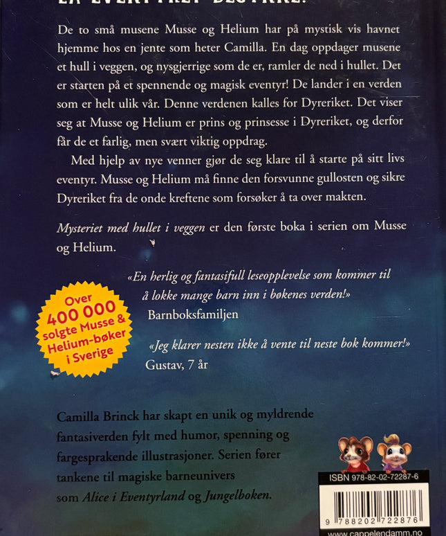Brinck, Camilla: Musse & Helium - Mysteriet med hullet i veggen